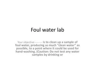 Foul water lab