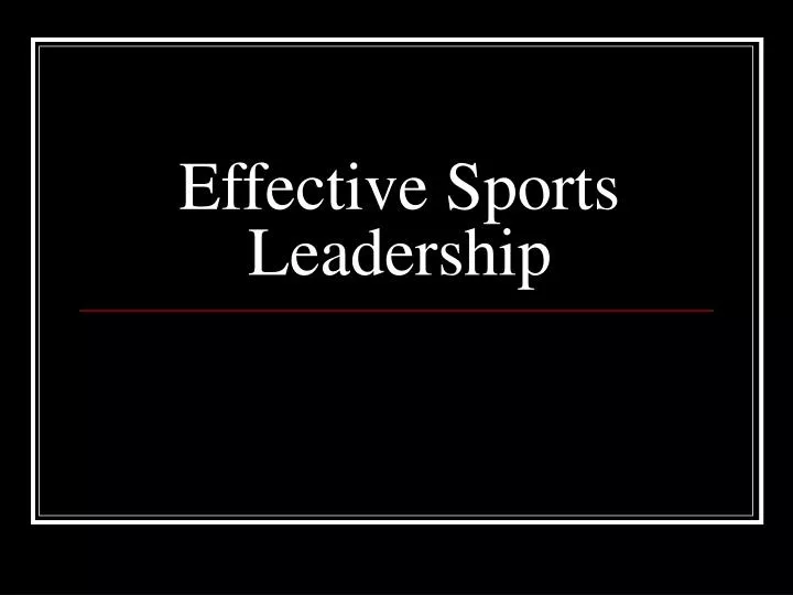 effective sports leadership