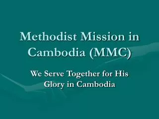 Methodist Mission in Cambodia (MMC)