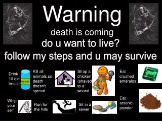 Warning death is coming