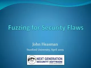 Fuzzing for Security Flaws