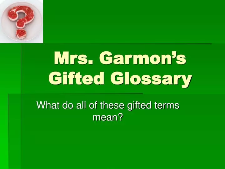 mrs garmon s gifted glossary