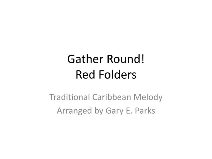 gather round red folders