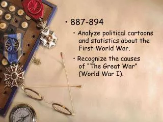 887-894 Analyze political cartoons and statistics about the First World War.