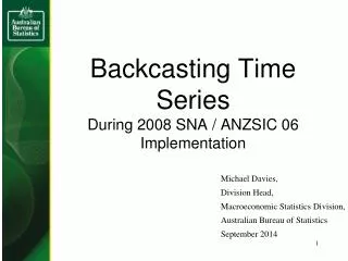 Backcasting Time Series During 2008 SNA / ANZSIC 06 Implementation