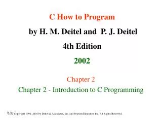 Chapter 2 Chapter 2 - Introduction to C Programming