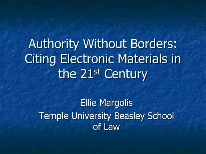 authority without borders citing electronic materials in the 21 st century