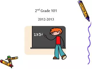2 nd Grade 101 2012-2013