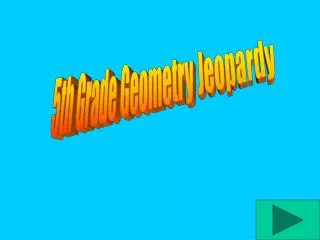 5th Grade Geometry Jeopardy
