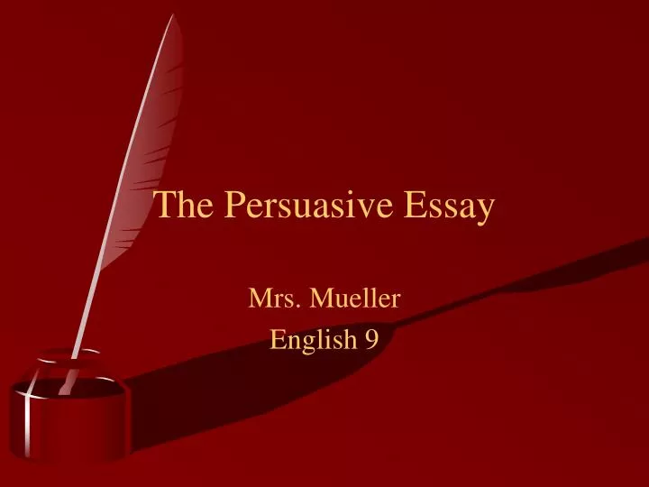 the persuasive essay