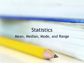 Statistics