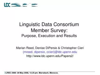 Linguistic Data Consortium Member Survey: Purpose, Execution and Results
