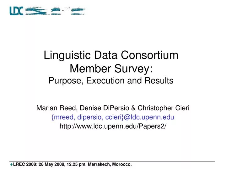 linguistic data consortium member survey purpose execution and results