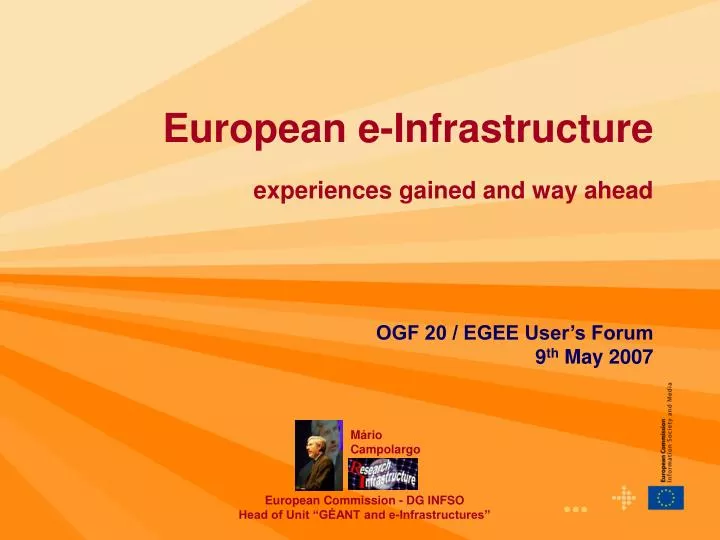 european e infrastructure experiences gained and way ahead