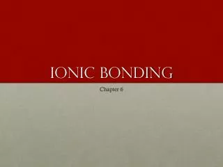 Ionic Bonding