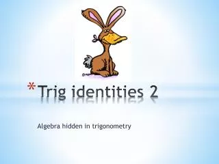 Trig identities 2