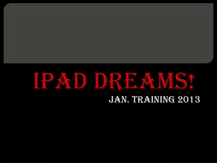 ipad dreams