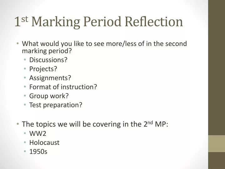 1 st marking period reflection