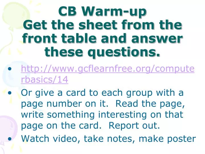 cb warm up get the sheet from the front table and answer these questions