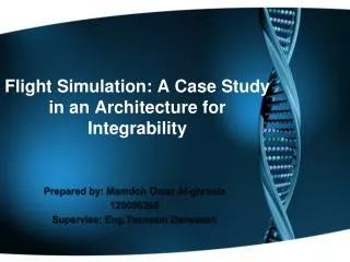 Flight Simulation: A Case Study in an Architecture for Integrability