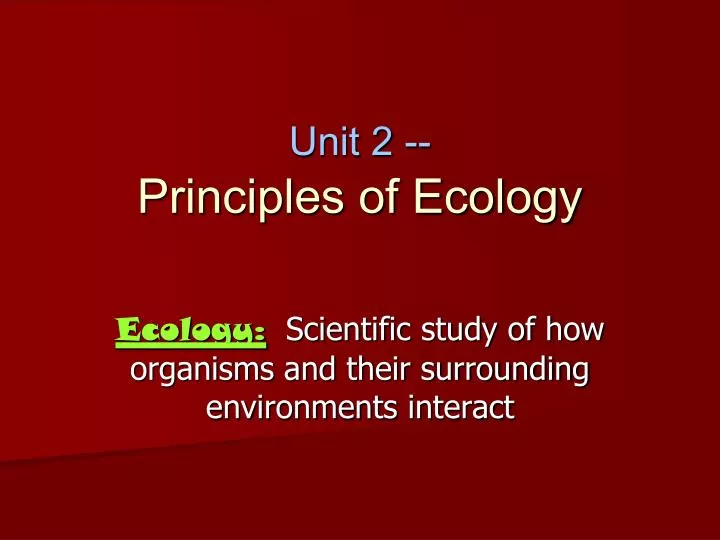 unit 2 principles of ecology