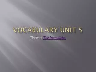 Vocabulary Unit 5