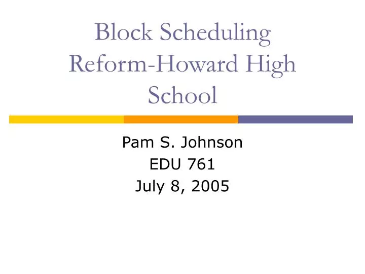 block scheduling reform howard high school