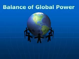 Balance of Global Power