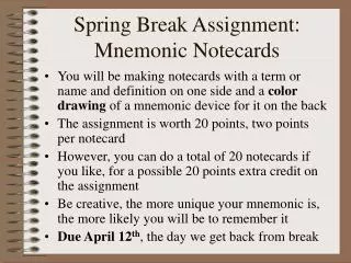 Spring Break Assignment: Mnemonic Notecards