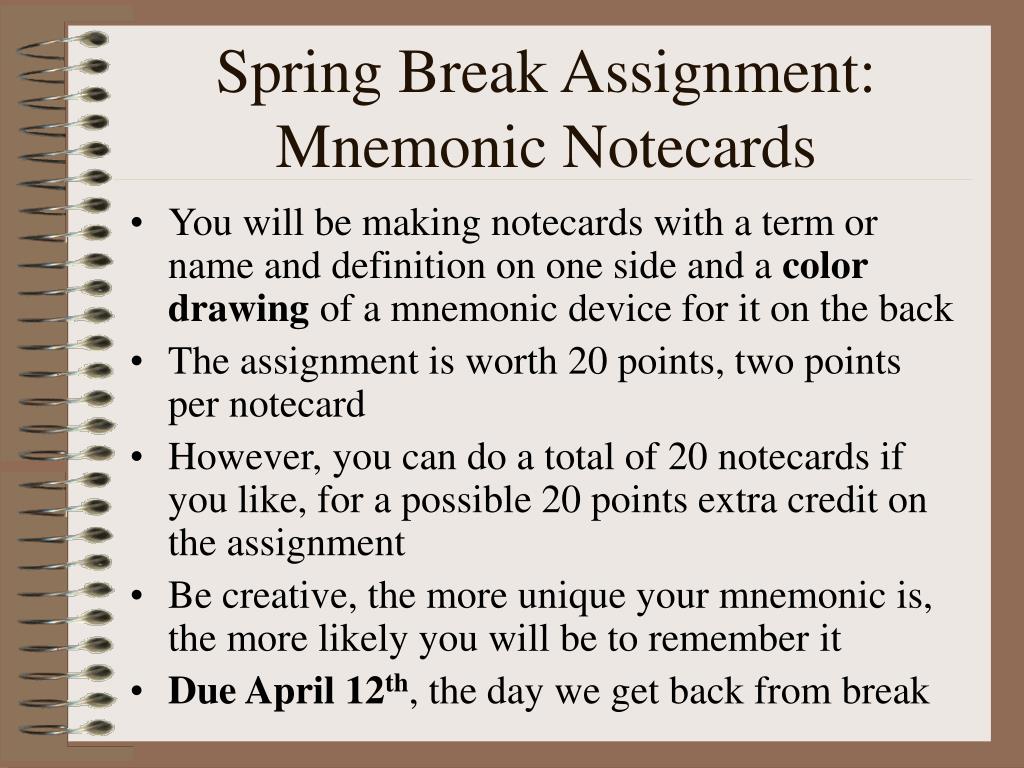 PPT - Spring Break Assignment: Mnemonic Notecards PowerPoint ...