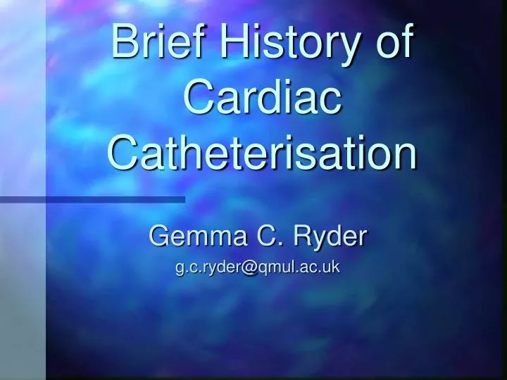 brief history of cardiac catheterisation