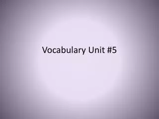 Vocabulary Unit #5