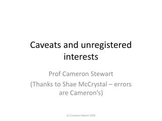Caveats and unregistered interests