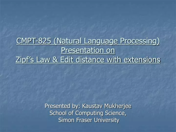 cmpt 825 natural language processing presentation on zipf s law edit distance with extensions