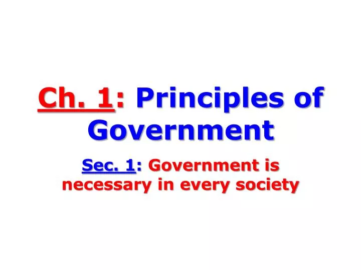 ch 1 principles of government