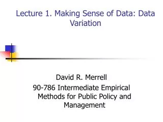 Lecture 1. Making Sense of Data: Data Variation