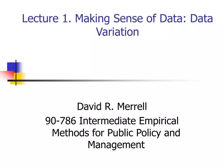 lecture 1 making sense of data data variation