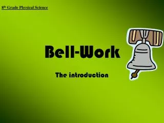 Bell-Work