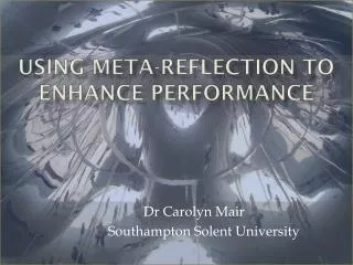 Using meta-reflection to enhance performance