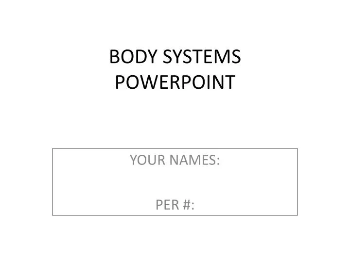 body systems powerpoint
