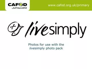 Photos for use with the live simply photo pack