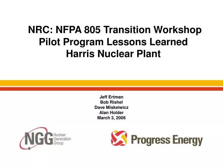 nrc nfpa 805 transition workshop pilot program lessons learned harris nuclear plant