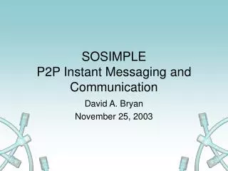 SOSIMPLE P2P Instant Messaging and Communication