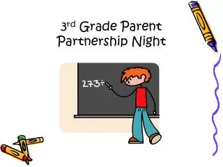 3 rd Grade Parent Partnership Night