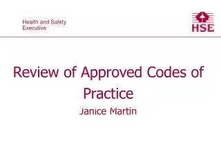 Review of Approved Codes of Practice Janice Martin