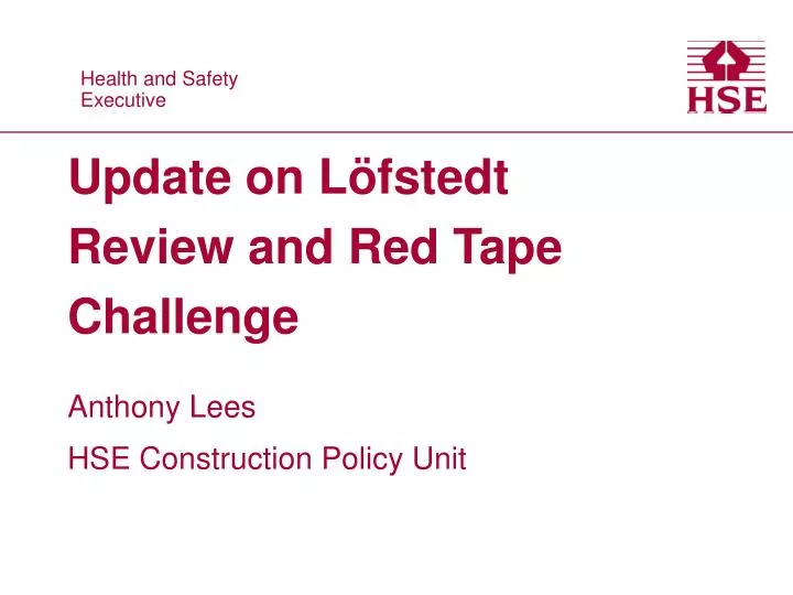 update on l fstedt review and red tape challenge