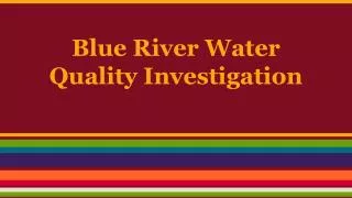Blue River Water Quality Investigation