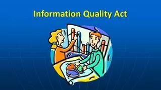 Information Quality Act