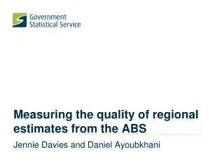 Measuring the quality of regional estimates from the ABS