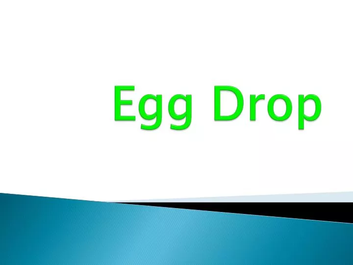 egg drop